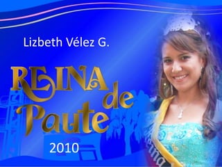 Lizbeth Vélez G.  2010 