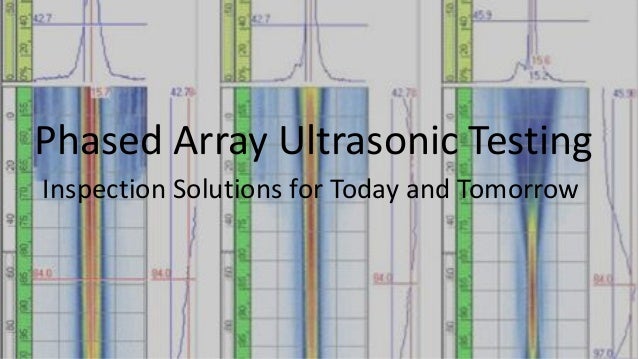 phased array ultrasonic testing in lieu of radiography phased array