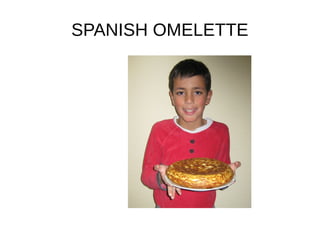 SPANISH OMELETTE