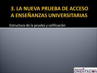 Estructura de la prueba y calificación 