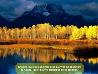 Nous cherchons à posséder, posséder, posséder chaque fois plus, en se préocupant uniquement “d’être” . 