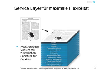 Service Layer für maximale Flexibilität




                                           Content
                           ...