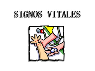 SIGNOS VITALES
 