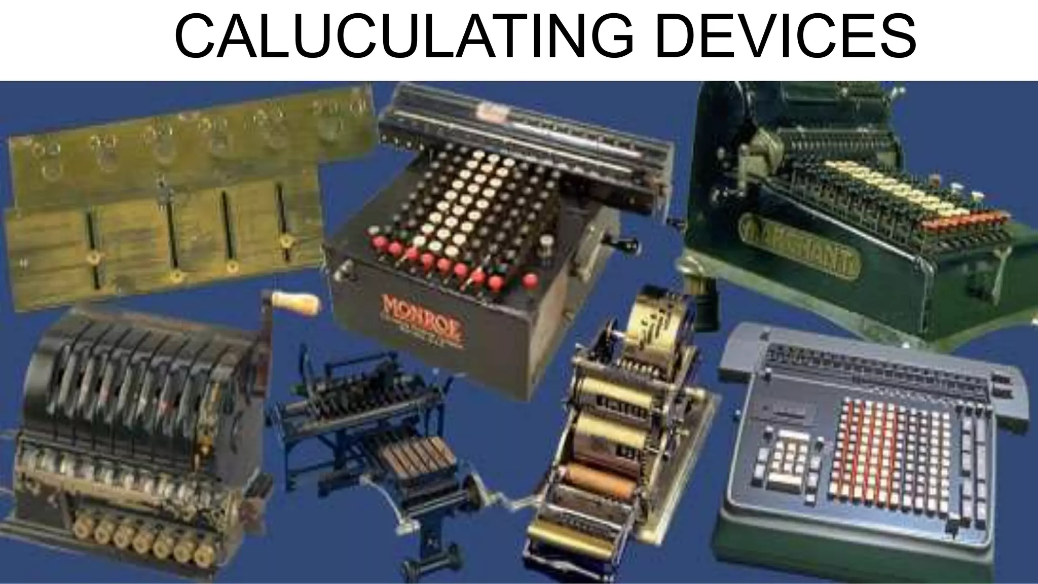 CALUCULATING DEVICES
 