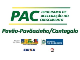 Construção das Obras do PAC no Pavão-Pavãozinho / Cantagalo
