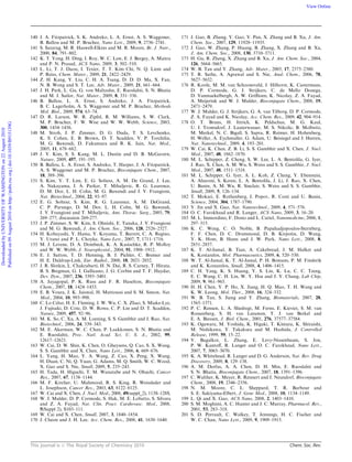 This journal is c The Royal Society of Chemistry 2010 Chem. Soc. Rev.
140 J. A. Fitzpatrick, S. K. Andreko, L. A. Ernst, A. S. Waggoner,
B. Ballou and M. P. Bruchez, Nano Lett., 2009, 9, 2736–2741.
141 S. Satarug, M. R. Haswell-Elkins and M. R. Moore, Br. J. Nutr.,
2000, 84, 791–802.
142 K. T. Yong, H. Ding, I. Roy, W. C. Law, E. J. Bergey, A. Maitra
and P. N. Prasad, ACS Nano, 2009, 3, 502–510.
143 L. Li, T. J. Daou, I. Texier, T. T. Kim Chi, N. Q. Liem and
P. Reiss, Chem. Mater., 2009, 21, 2422–2429.
144 Z. H. Kang, Y. Liu, C. H. A. Tsang, D. D. D. Ma, X. Fan,
N. B. Wong and S. T. Lee, Adv. Mater., 2009, 21, 661–664.
145 J. H. Park, L. Gu, G. von Maltzahn, E. Ruoslahti, S. N. Bhatia
and M. J. Sailor, Nat. Mater., 2009, 8, 331–336.
146 B. Ballou, L. A. Ernst, S. Andreko, J. A. Fitzpatrick,
B. C. Lagerholm, A. S. Waggoner and M. P. Bruchez, Methods
Mol. Biol., 2009, 574, 63–74.
147 D. R. Larson, W. R. Zipfel, R. M. Williams, S. W. Clark,
M. P. Bruchez, F. W. Wise and W. W. Webb, Science, 2003,
300, 1434–1436.
148 M. Stroh, J. P. Zimmer, D. G. Duda, T. S. Levchenko,
K. S. Cohen, E. B. Brown, D. T. Scadden, V. P. Torchilin,
M. G. Bawendi, D. Fukumura and R. K. Jain, Nat. Med.,
2005, 11, 678–682.
149 J. V. Kim, S. S. Kang, M. L. Dustin and D. B. McGavern,
Nature, 2009, 457, 191–195.
150 B. Ballou, L. A. Ernst, S. Andreko, T. Harper, J. A. Fitzpatrick,
A. S. Waggoner and M. P. Bruchez, Bioconjugate Chem., 2007,
18, 389–396.
151 S. Kim, Y. T. Lim, E. G. Soltesz, A. M. De Grand, J. Lee,
A. Nakayama, J. A. Parker, T. Mihaljevic, R. G. Laurence,
D. M. Dor, L. H. Cohn, M. G. Bawendi and J. V. Frangioni,
Nat. Biotechnol., 2004, 22, 93–97.
152 E. G. Soltesz, S. Kim, R. G. Laurence, A. M. DeGrand,
C. P. Parungo, D. M. Dor, L. H. Cohn, M. G. Bawendi,
J. V. Frangioni and T. Mihaljevic, Ann. Thorac. Surg., 2005, 79,
269–277; discussion 269-277.
153 J. P. Zimmer, S. W. Kim, S. Ohnishi, E. Tanaka, J. V. Frangioni
and M. G. Bawendi, J. Am. Chem. Soc., 2006, 128, 2526–2527.
154 H. Kobayashi, Y. Hama, Y. Koyama, T. Barrett, C. A. Regino,
Y. Urano and P. L. Choyke, Nano Lett., 2007, 7, 1711–1716.
155 M. J. Levene, D. A. Dombeck, K. A. Kasischke, R. P. Molloy
and W. W. Webb, J. Neurophysiol., 2004, 91, 1908–1912.
156 E. J. Sutton, T. D. Henning, B. J. Pichler, C. Bremer and
H. E. Daldrup-Link, Eur. Radiol., 2008, 18, 2021–2032.
157 J. R. Slotkin, L. Chakrabarti, H. N. Dai, R. S. Carney, T. Hirata,
B. S. Bregman, G. I. Gallicano, J. G. Corbin and T. F. Haydar,
Dev. Dyn., 2007, 236, 3393–3401.
158 A. Jayagopal, P. K. Russ and F. R. Haselton, Bioconjugate
Chem., 2007, 18, 1424–1433.
159 E. B. Voura, J. K. Jaiswal, H. Mattoussi and S. M. Simon, Nat.
Med., 2004, 10, 993–998.
160 C. Lo Celso, H. E. Fleming, J. W. Wu, C. X. Zhao, S. Miake-Lye,
J. Fujisaki, D. Cote, D. W. Rowe, C. P. Lin and D. T. Scadden,
Nature, 2009, 457, 92–96.
161 M. K. So, C. Xu, A. M. Loening, S. S. Gambhir and J. Rao, Nat.
Biotechnol., 2006, 24, 339–343.
162 M. E. Akerman, W. C. Chan, P. Laakkonen, S. N. Bhatia and
E. Ruoslahti, Proc. Natl. Acad. Sci. U. S. A., 2002, 99,
12617–12621.
163 W. Cai, D. W. Shin, K. Chen, O. Gheysens, Q. Cao, S. X. Wang,
S. S. Gambhir and X. Chen, Nano Lett., 2006, 6, 669–676.
164 L. Yang, H. Mao, Y. A. Wang, Z. Cao, X. Peng, X. Wang,
H. Duan, C. Ni, Q. Yuan, G. Adams, M. Q. Smith, W. C. Wood,
X. Gao and S. Nie, Small, 2009, 5, 235–243.
165 H. Tada, H. Higuchi, T. M. Wanatabe and N. Ohuchi, Cancer
Res., 2007, 67, 1138–1144.
166 M. F. Kircher, U. Mahmood, R. S. King, R. Weissleder and
L. Josephson, Cancer Res., 2003, 63, 8122–8125.
167 W. Cai and X. Chen, J. Nucl. Med., 2008, 49(suppl_2), 113S–128S.
168 W. J. Mulder, D. P. Cormode, S. Hak, M. E. Lobatto, S. Silvera
and Z. A. Fayad, Nat. Clin. Pract. Cardiovasc. Med., 2008,
5(Suppl 2), S103–111.
169 W. Cai and X. Chen, Small, 2007, 3, 1840–1854.
170 J. Cheon and J. H. Lee, Acc. Chem. Res., 2008, 41, 1630–1640.
171 J. Gao, B. Zhang, Y. Gao, Y. Pan, X. Zhang and B. Xu, J. Am.
Chem. Soc., 2007, 129, 11928–11935.
172 J. Gao, W. Zhang, P. Huang, B. Zhang, X. Zhang and B. Xu,
J. Am. Chem. Soc., 2008, 130, 3710–3711.
173 H. Gu, R. Zheng, X. Zhang and B. Xu, J. Am. Chem. Soc., 2004,
126, 5664–5665.
174 W. B. Tan and Y. Zhang, Adv. Mater., 2005, 17, 2375–2380.
175 T. R. Sathe, A. Agrawal and S. Nie, Anal. Chem., 2006, 78,
5627–5632.
176 R. Koole, M. M. van Schooneveld, J. Hilhorst, K. Castermans,
D. P. Cormode, G. J. Strijkers, C. de Mello Donega,
D. Vanmaekelbergh, A. W. Griﬃoen, K. Nicolay, Z. A. Fayad,
A. Meijerink and W. J. Mulder, Bioconjugate Chem., 2008, 19,
2471–2479.
177 W. J. Mulder, G. J. Strijkers, G. A. van Tilborg, D. P. Cormode,
Z. A. Fayad and K. Nicolay, Acc. Chem. Res., 2009, 42, 904–914.
178 O. T. Bruns, H. Ittrich, K. Peldschus, M. G. Kaul,
U. I. Tromsdorf, J. Lauterwasser, M. S. Nikolic, B. Mollwitz,
M. Merkel, N. C. Bigall, S. Sapra, R. Reimer, H. Hohenberg,
H. Weller, A. Eychmuller, G. Adam, U. Beisiegel and J. Heeren,
Nat. Nanotechnol., 2009, 4, 193–201.
179 W. Cai, K. Chen, Z. B. Li, S. S. Gambhir and X. Chen, J. Nucl.
Med., 2007, 48, 1862–1870.
180 M. L. Schipper, Z. Cheng, S. W. Lee, L. A. Bentolila, G. Iyer,
J. Rao, X. Chen, A. M. Wu, S. Weiss and S. S. Gambhir, J. Nucl.
Med., 2007, 48, 1511–1518.
181 M. L. Schipper, G. Iyer, A. L. Koh, Z. Cheng, Y. Ebenstein,
A. Aharoni, S. Keren, L. A. Bentolila, J. Li, J. Rao, X. Chen,
U. Banin, A. M. Wu, R. Sinclair, S. Weiss and S. S. Gambhir,
Small, 2009, 5, 126–134.
182 T. Mokari, E. Rothenberg, I. Popov, R. Costi and U. Banin,
Science, 2004, 304, 1787–1790.
183 Y. Jin and X. Gao, Nat. Nanotechnol., 2009, 4, 571–576.
184 O. C. Farokhzad and R. Langer, ACS Nano, 2009, 3, 16–20.
185 M. L. Immordino, F. Dosio and L. Cattel, Nanomedicine, 2006, 1,
297–315.
186 K. C. Weng, C. O. Noble, B. Papahadjopoulos-Sternberg,
F. F. Chen, D. C. Drummond, D. B. Kirpotin, D. Wang,
Y. K. Hom, B. Hann and J. W. Park, Nano Lett., 2008, 8,
2851–2857.
187 K. T. Al-Jamal, B. Tian, A. Cakebread, J. M. Halket and
K. Kostarelos, Mol. Pharmaceutics, 2009, 6, 520–530.
188 W. T. Al-Jamal, K. T. Al-Jamal, P. H. Bomans, P. M. Frederik
and K. Kostarelos, Small, 2008, 4, 1406–1415.
189 C. H. Yang, K. S. Huang, Y. S. Lin, K. Lu, C. C. Tzeng,
E. C. Wang, C. H. Lin, W. Y. Hsu and J. Y. Chang, Lab Chip,
2009, 9, 961–965.
190 H. H. Chen, Y. P. Ho, X. Jiang, H. Q. Mao, T. H. Wang and
K. W. Leong, Mol. Ther., 2008, 16, 324–332.
191 W. B. Tan, S. Jiang and Y. Zhang, Biomaterials, 2007, 28,
1565–1571.
192 P. C. Rensen, L. A. Sliedregt, M. Ferns, E. Kieviet, S. M. van
Rossenberg, S. H. van Leeuwen, T. J. van Berkel and
E. A. Biessen, J. Biol. Chem., 2001, 276, 37577–37584.
193 K. Ogawara, M. Yoshida, K. Higaki, T. Kimura, K. Shiraishi,
M. Nishikawa, Y. Takakura and M. Hashida, J. Controlled
Release, 1999, 59, 15–22.
194 V. Bagalkot, L. Zhang, E. Levy-Nissenbaum, S. Jon,
P. W. Kantoﬀ, R. Langer and O. C. Farokhzad, Nano Lett.,
2007, 7, 3065–3070.
195 K. A. Whitehead, R. Langer and D. G. Anderson, Nat. Rev. Drug
Discovery, 2009, 8, 129–138.
196 A. M. Derfus, A. A. Chen, D. H. Min, E. Ruoslahti and
S. N. Bhatia, Bioconjugate Chem., 2007, 18, 1391–1396.
197 C. Walther, K. Meyer, R. Rennert and I. Neundorf, Bioconjugate
Chem., 2008, 19, 2346–2356.
198 N. M. Moore, C. L. Sheppard, T. R. Barbour and
S. E. Sakiyama-Elbert, J. Gene Med., 2008, 10, 1134–1149.
199 L. Qi and X. Gao, ACS Nano, 2008, 2, 1403–1410.
200 S. M. Moghimi, A. C. Hunter and J. C. Murray, Pharmacol. Rev.,
2001, 53, 283–318.
201 S. D. Perrault, C. Walkey, T. Jennings, H. C. Fischer and
W. C. Chan, Nano Lett., 2009, 9, 1909–1915.
DownloadedbyUNIVERSITYOFWASHINGTONon22August2010
Publishedon09August2010onhttp://pubs.rsc.org|doi:10.1039/B915139G
View Online
 