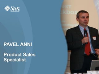 PAVEL ANNI

Product Sales
Specialist

                1
 