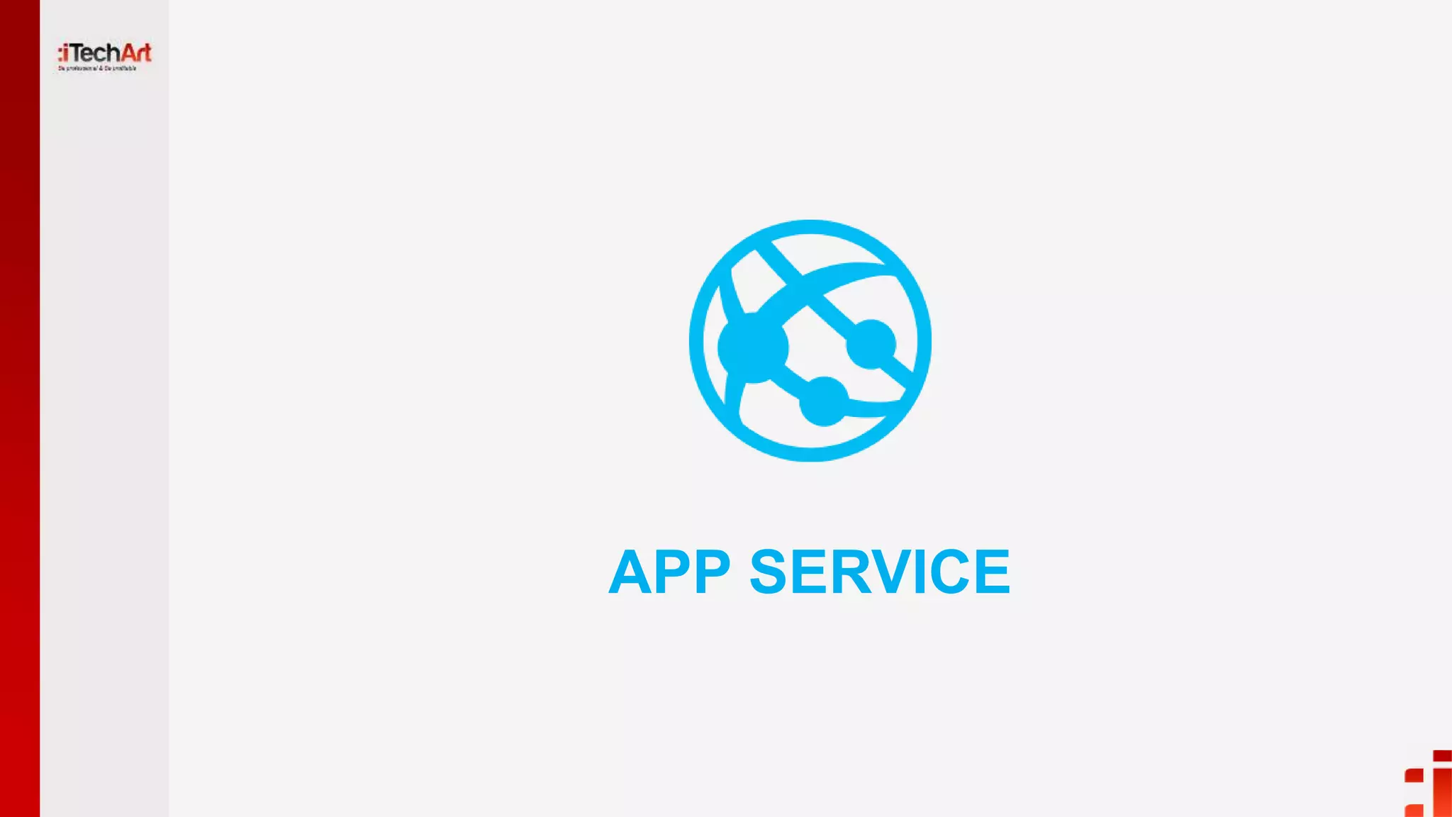APP SERVICE
 