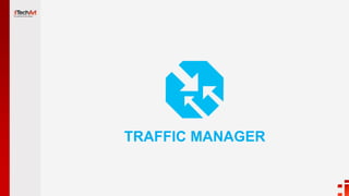TRAFFIC MANAGER
 