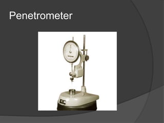 Penetrometer
 