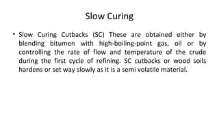 • Modified Bitumen Certain additives or blend of additives called as bitumen
modifiers can improve properties of Bitumen a...