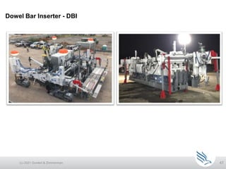 47
Dowel Bar Inserter - DBI
(c) 2021 Guntert & Zimmerman
 