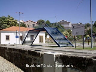 ExpoSalão - Sernancelhe Casa da Criança - Sernancelhe Centro de Artes de Sernancelhe Escola de Trânsito - Sernancelhe 