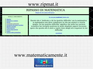 www.ripmat.it




www.matematicamente.it
 