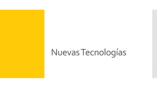 NuevasTecnologías
 