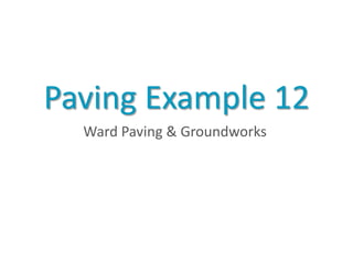 Paving Example 12
  Ward Paving & Groundworks
 