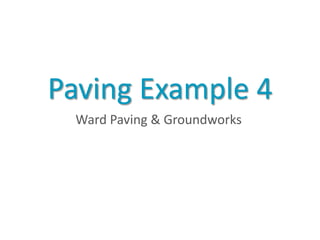 Paving Example 4
 Ward Paving & Groundworks
 