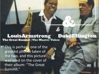 • This is perhaps one of the
greatest photos taken of
the two, and this picture
was used on the cover of
their album: “The Great
Summit.”

 