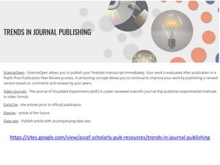 https://sites.google.com/view/assaf-scholarly-pub-resources/trends-in-journal-publishing
 