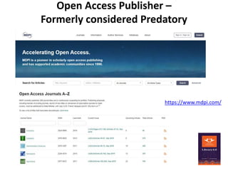 Open Access Publisher –
Formerly considered Predatory
https://www.mdpi.com/
 