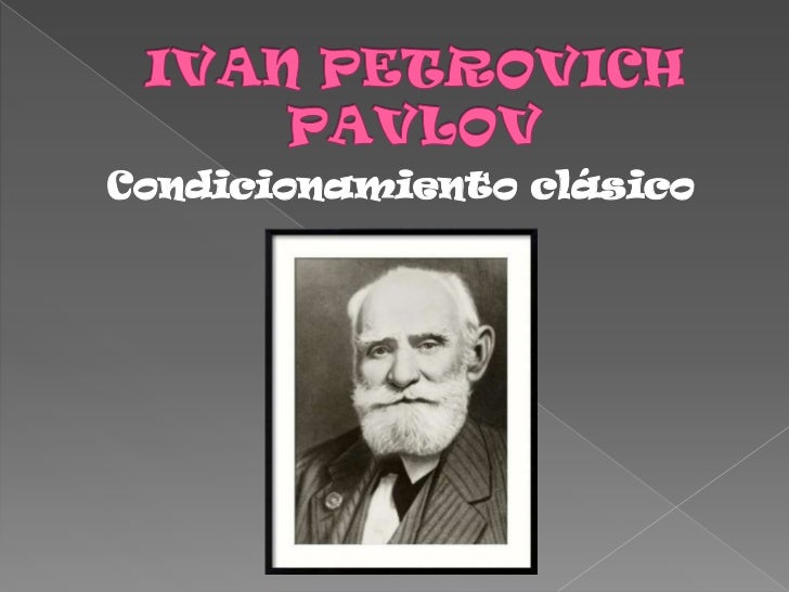 IVAN PETROVICH PAVLOV TEORIA CONDUCTISTA PDF