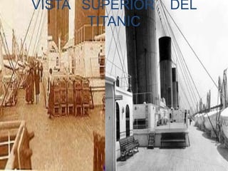 VISTA   SUPERIOR    DEL    TITANIC