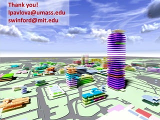 Thank you!
lpavlova@umass.edu
swinford@mit.edu
 