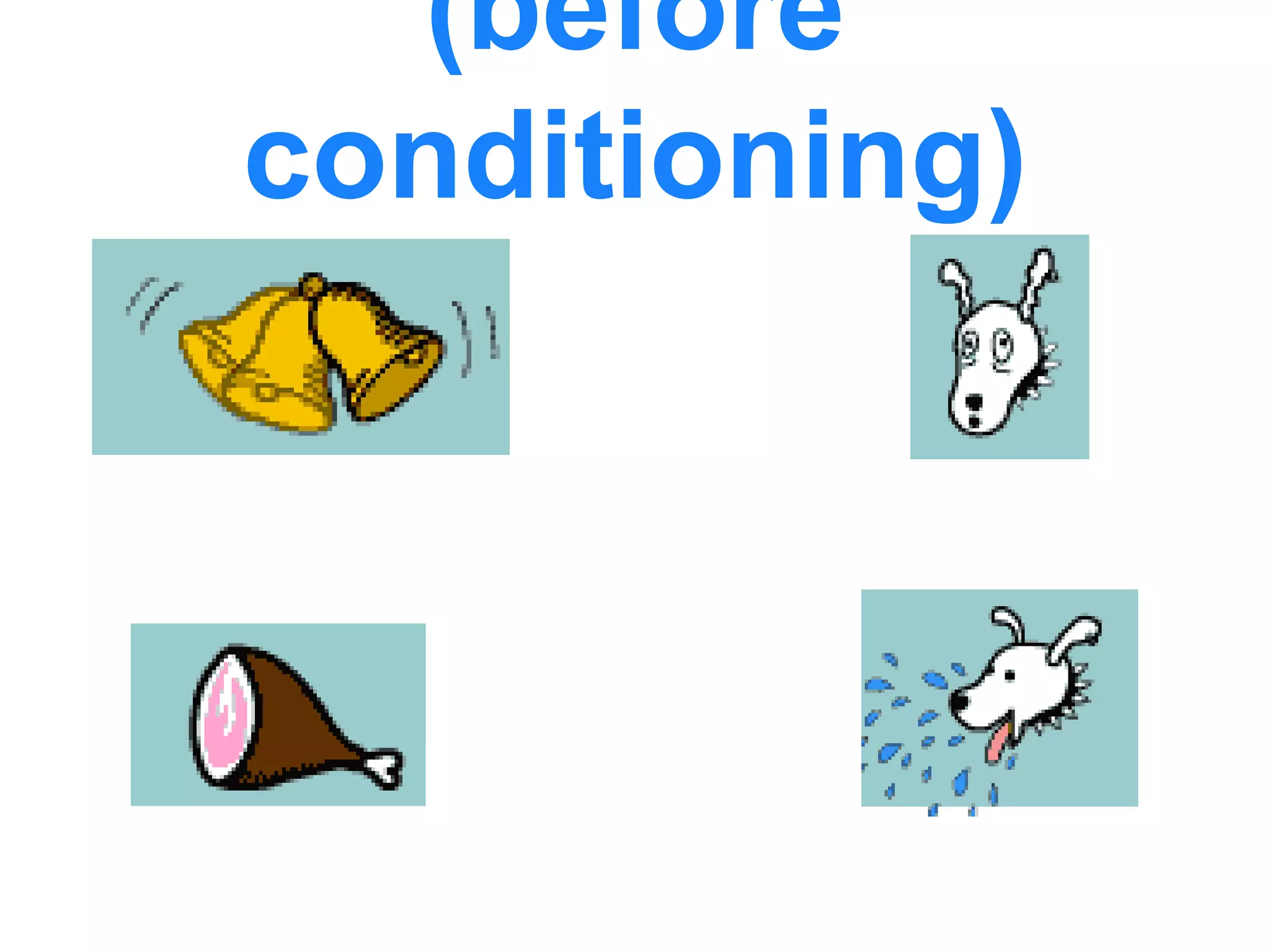 (before
conditioning)
 