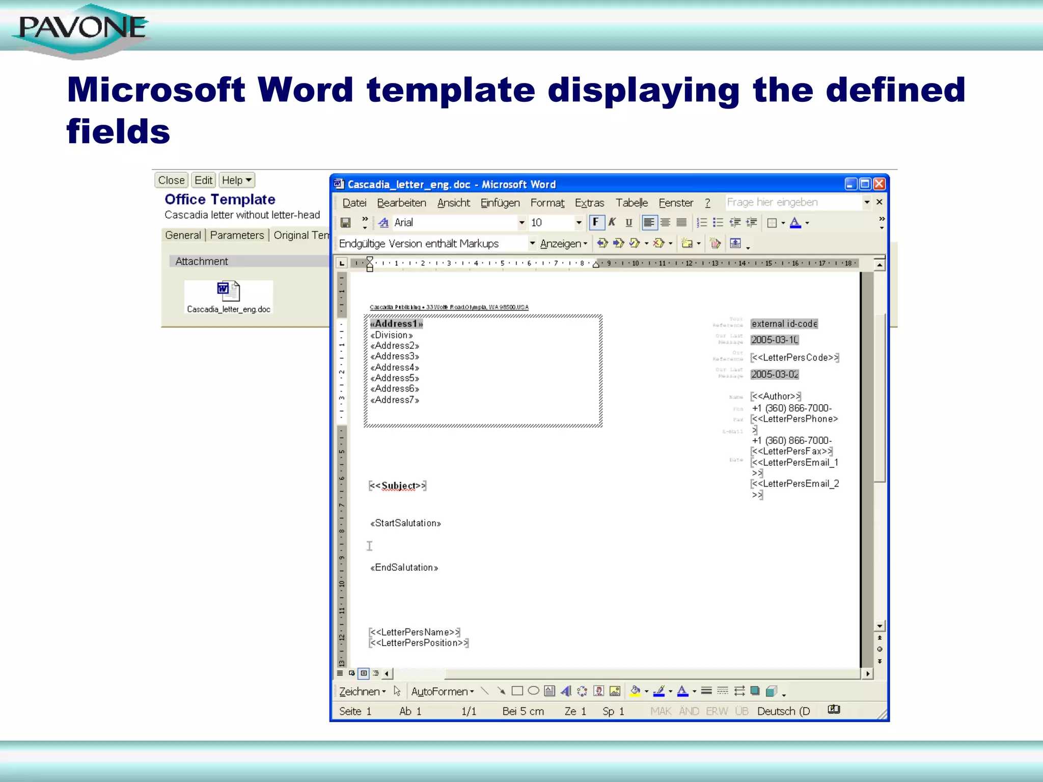 Microsoft Word template displaying the defined
fields
 