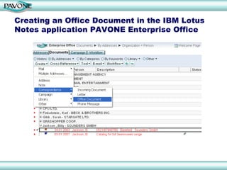 Creating an Office Document in the IBM Lotus
Notes application PAVONE Enterprise Office
 