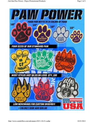 Get that Paw Power - Pepco Promotional Products        Page 1 of 1




http://www.sendoffers.com/ads/pepco/2011-10-21-e.php   10/21/2011
 