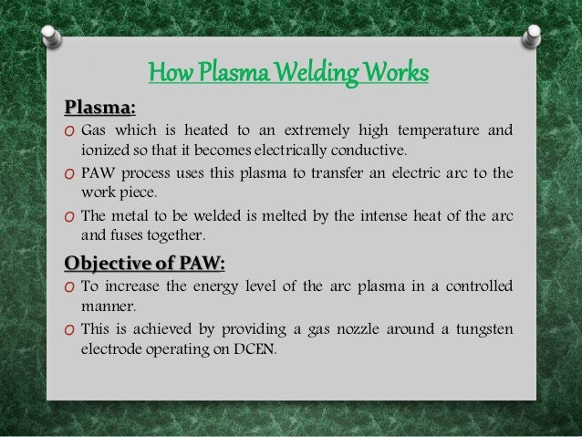 plasma arc welding ppt presentation Plasma arc welding.