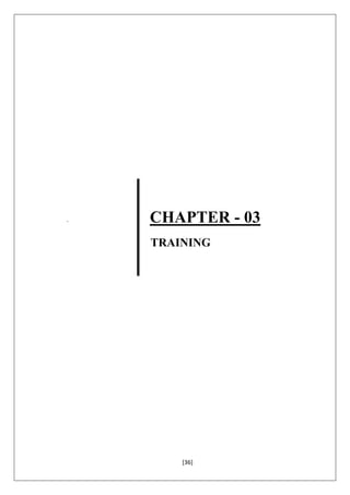 [36]
. CHAPTER - 03
TRAINING
 