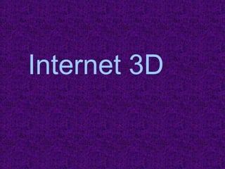 Internet 3D 
