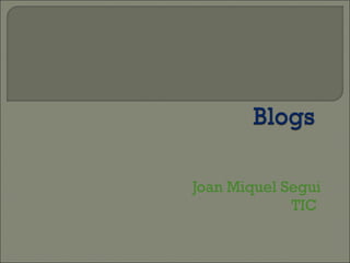 Joan Miquel Segui TIC  