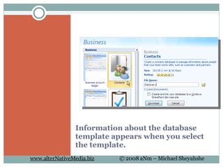 Information about the database template appears when you select the template. 