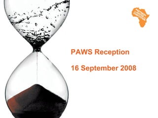 PAWS Reception  16 September 2008 