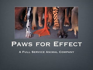 Paws for Effect ,[object Object]