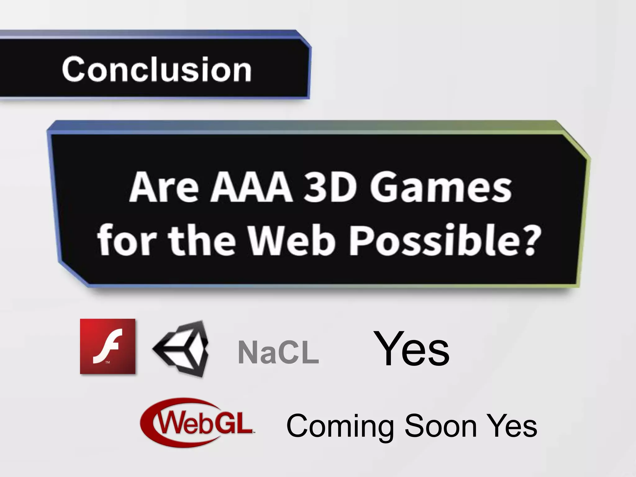 NaCL   Yes, Now
   Early Yes, Progessing
           Fast
 