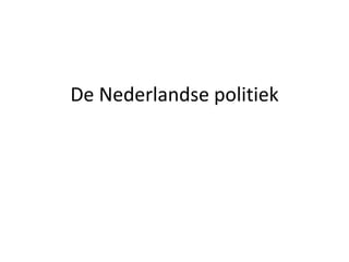 De Nederlandse politiek