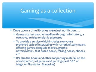 PAX presentation - The Playful Library: Games, Libraries, and Sharing Geek Culture