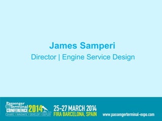 James Samperi
Director | Engine Service Design
 