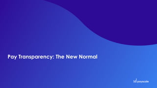 Pay Transparency: The New Normal
 