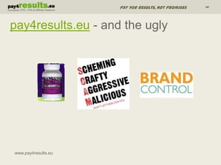 pay4results.eu -and the ugly<br />www.pay4results.eu <br />