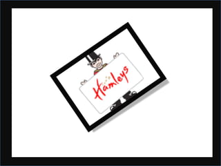 Contd ----- >   hamleys
PERSONEEL:
•Sales person makes contact with you as soon as you entre.
•Treat every one with friendly nature.
•Uniforms are common , they just show us how the store products can be used
(like newly arrived products are displayed on the door steps by sales persons).
•The ratio of sales person to customer can be 1:1.



                                                             PRODUCT:
       •Hamleys arranged their products according to the trend like if new movie
                                         comes its characters will be displayed first.
     •They have created different sections ( stuff toys, cartoon characters , babies
                              etc) at eye level I saw most of the famous products.
             •First look attention grabbing items can be the stuff toys (specialty).
                                  •Till now I have not seen sale on any of my visit.
 