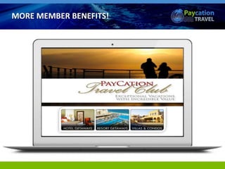 MORE MEMBER BENEFITS!
 