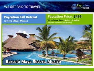 WE GET PAID TO TRAVEL
 