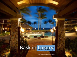 Koa Kea Hotel & Resort - Kauai
 