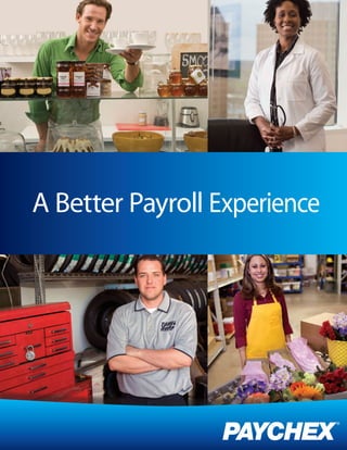 A Better Payroll Experience
 
