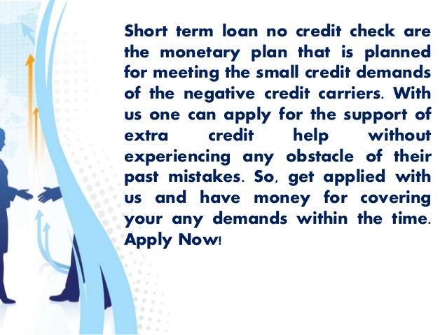 Apply For The Help Of Short Term Loan No Credit Check